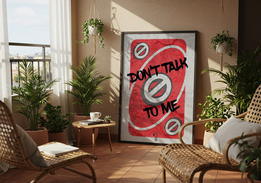 Donât Talk To Me