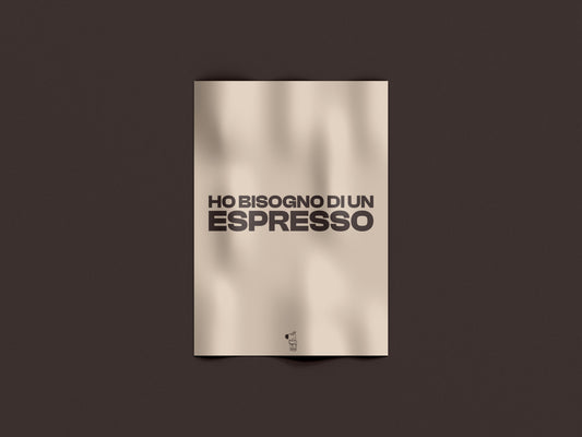Ho bisogno di un espresso – Tipografico