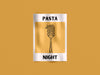 Pasta Night –  Food