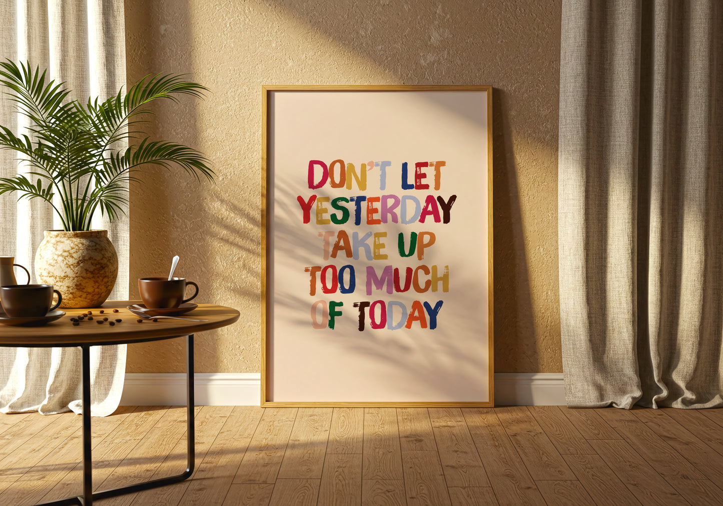 Don’t Let Yesterday Take Up Too Much of Today