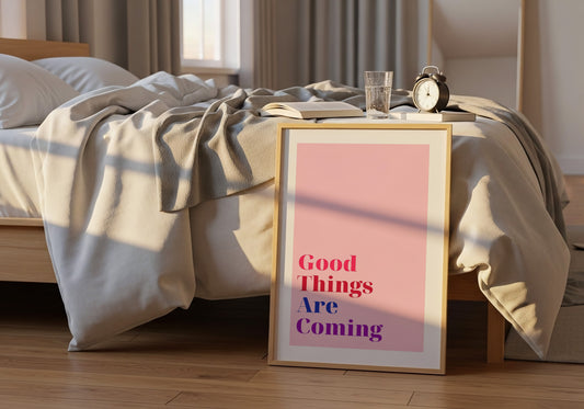 Good Things Are Coming – Poster Motivazionale Rosa