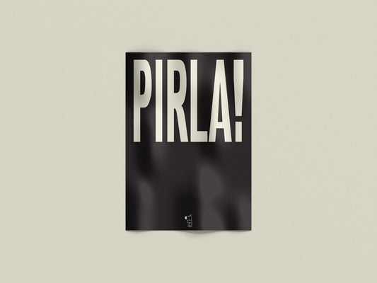 Pirla!